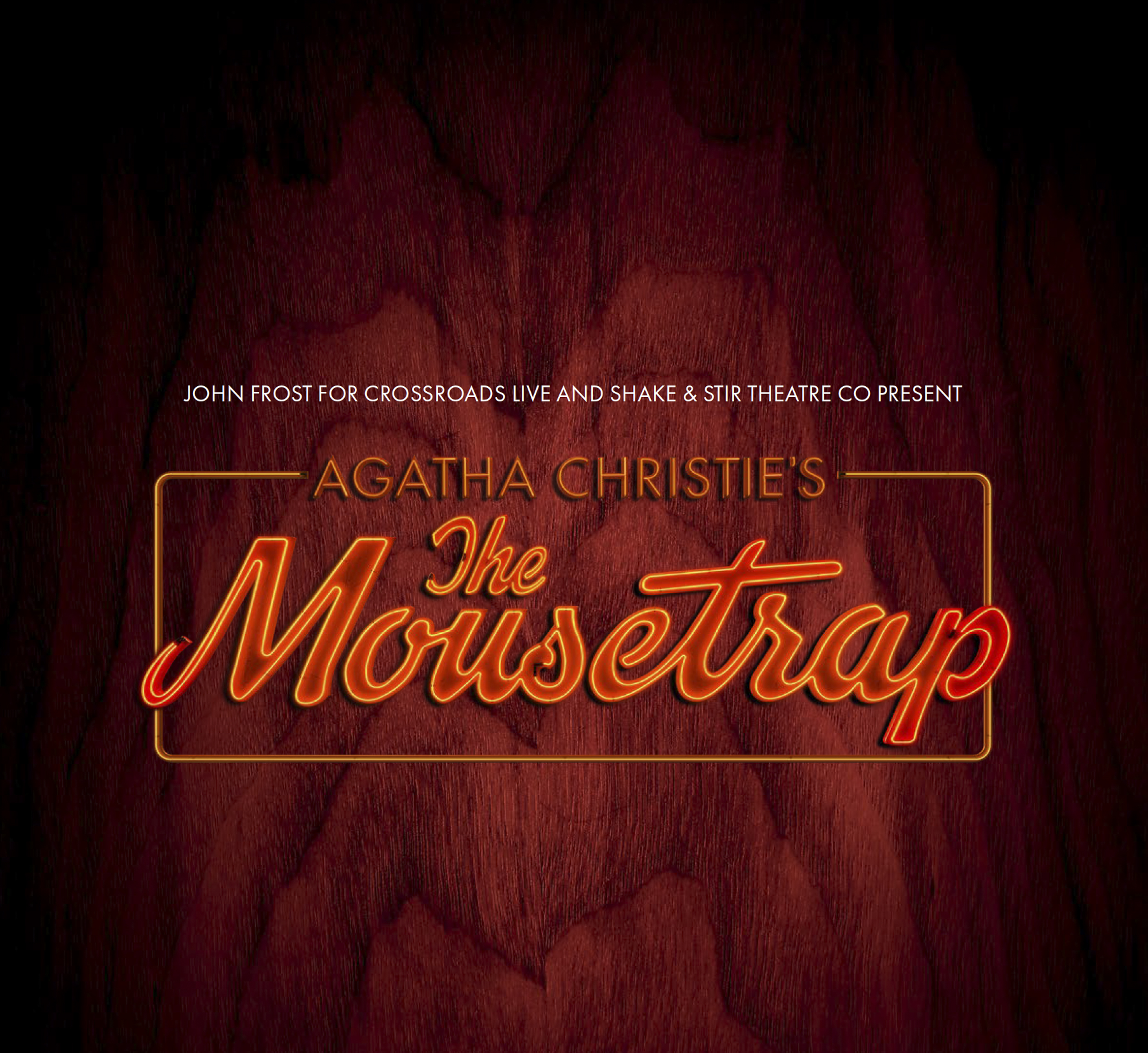 A dark red background with the words Agatha Christie's The Mousetrap in orange lettering