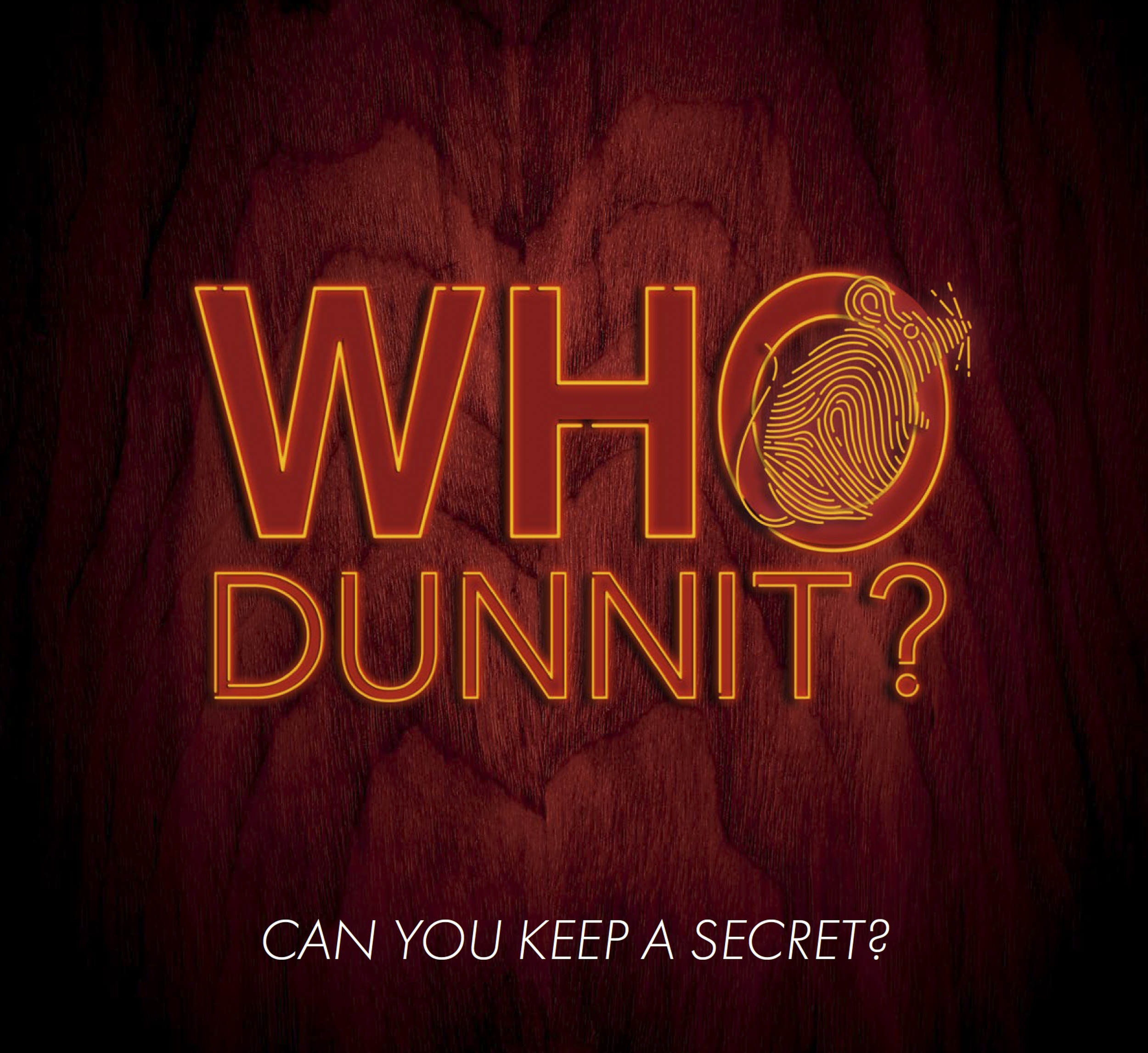 A dark red background with the words WHODUNNIT in large uper case lettters, and "CAN YOU KEEP A SECRET" in small white letters at the bottom of the image