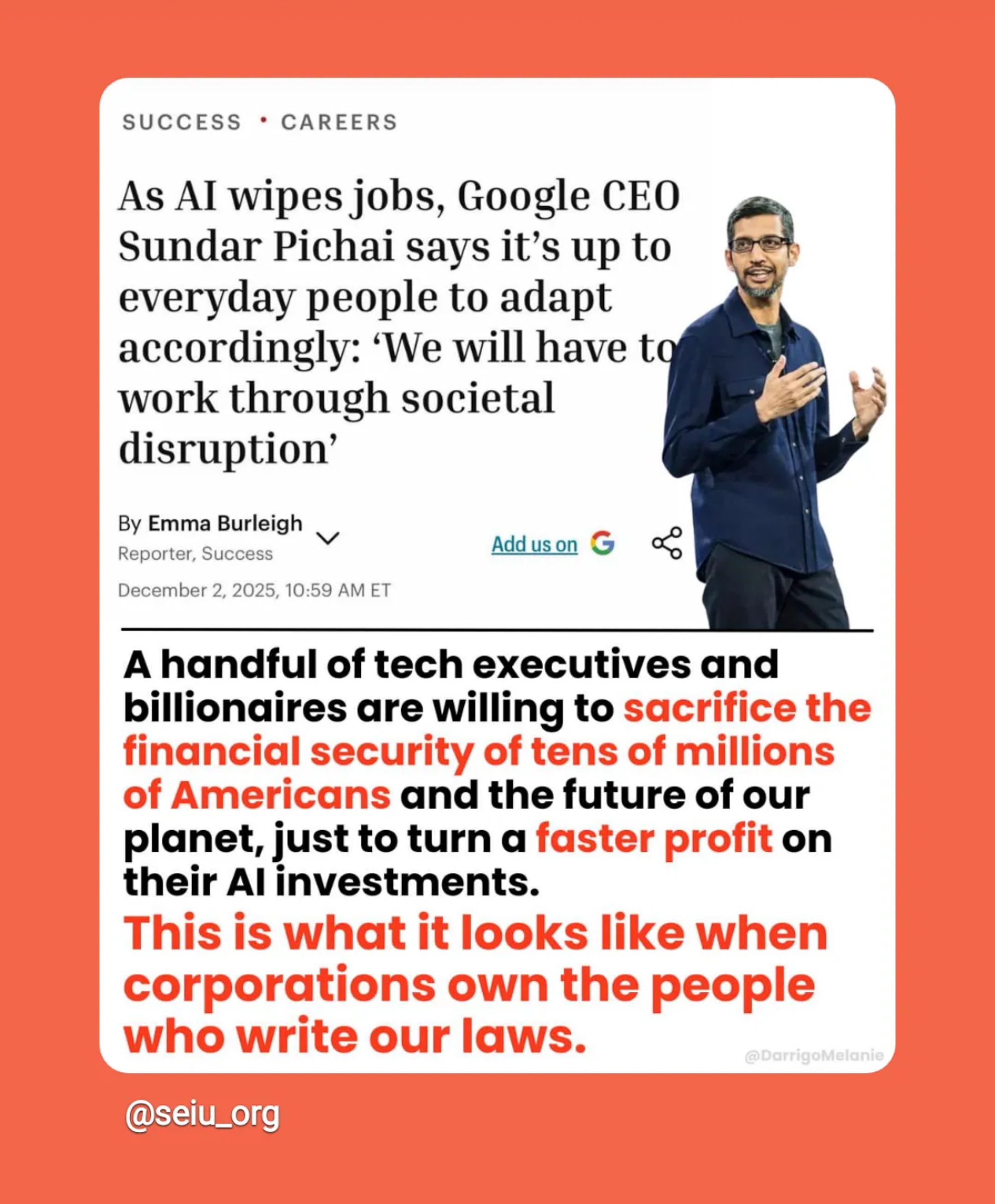a quote attributed to Google CEO Sundar Pichai, who says it’s up to every day people to adapt as AI wipes jobs. “We will have to work through societal disruption.”